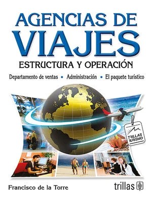 AGENCIAS DE VIAJES ESTRUCTURA Y OPERACION