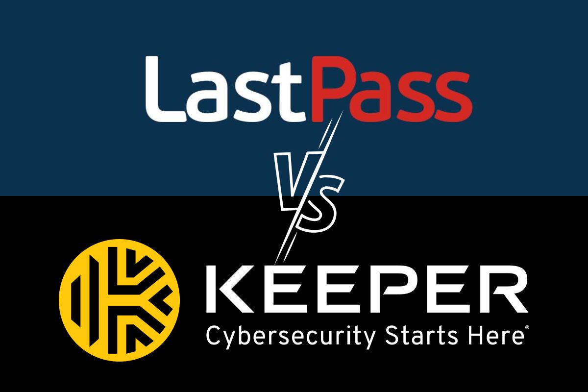 LastPass VS Keeper: Ποιος διαχειριστής κωδικού πρόσβασης είναι καλύτερος;