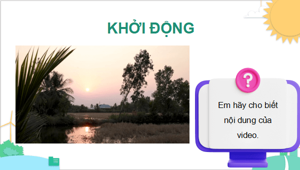 Giáo án điện tử Địa Lí 9 Chân trời sáng tạo Bài 22: Thực hành: Phân tích tác động của biến đổi khí hậu đối với Đồng bằng sông Cửu Long | PPT Địa 9