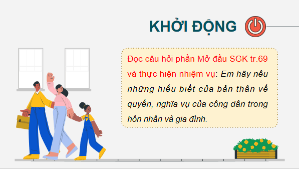 Giáo án điện tử KTPL 12 Chân trời sáng tạo Bài 10: Quyền và nghĩa vụ của công dân trong hôn nhân và gia đình | PPT Kinh tế Pháp luật 12