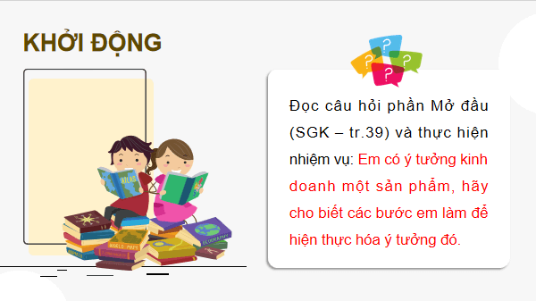 Giáo án điện tử KTPL 12 Chân trời sáng tạo Bài 5: Lập kế hoạch kinh doanh | PPT Kinh tế Pháp luật 12