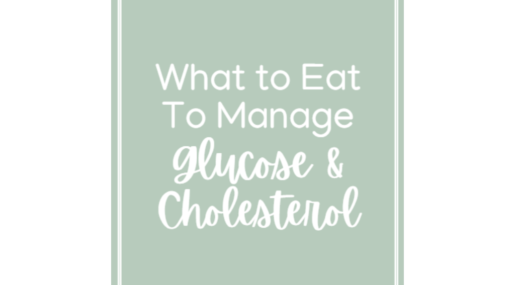 Cholesterol and Glucose Management Guide