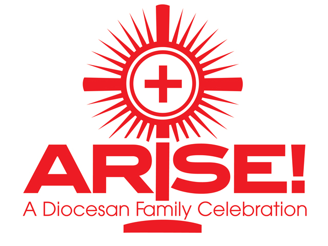ARISE! A Diocesan Family Celebration – Saturday, June 26, 2021