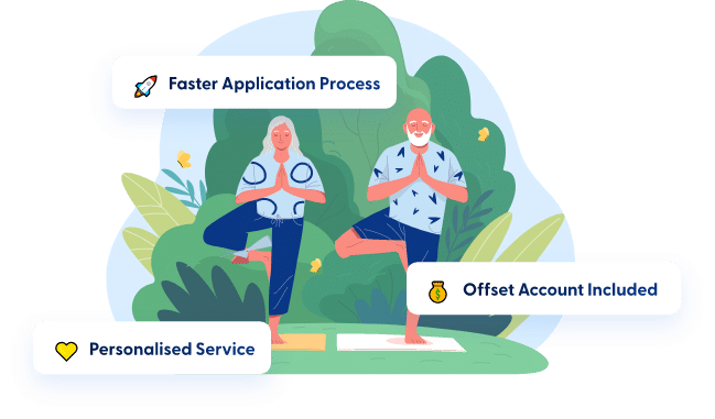 Faster application process, offset account Included, Personalised service