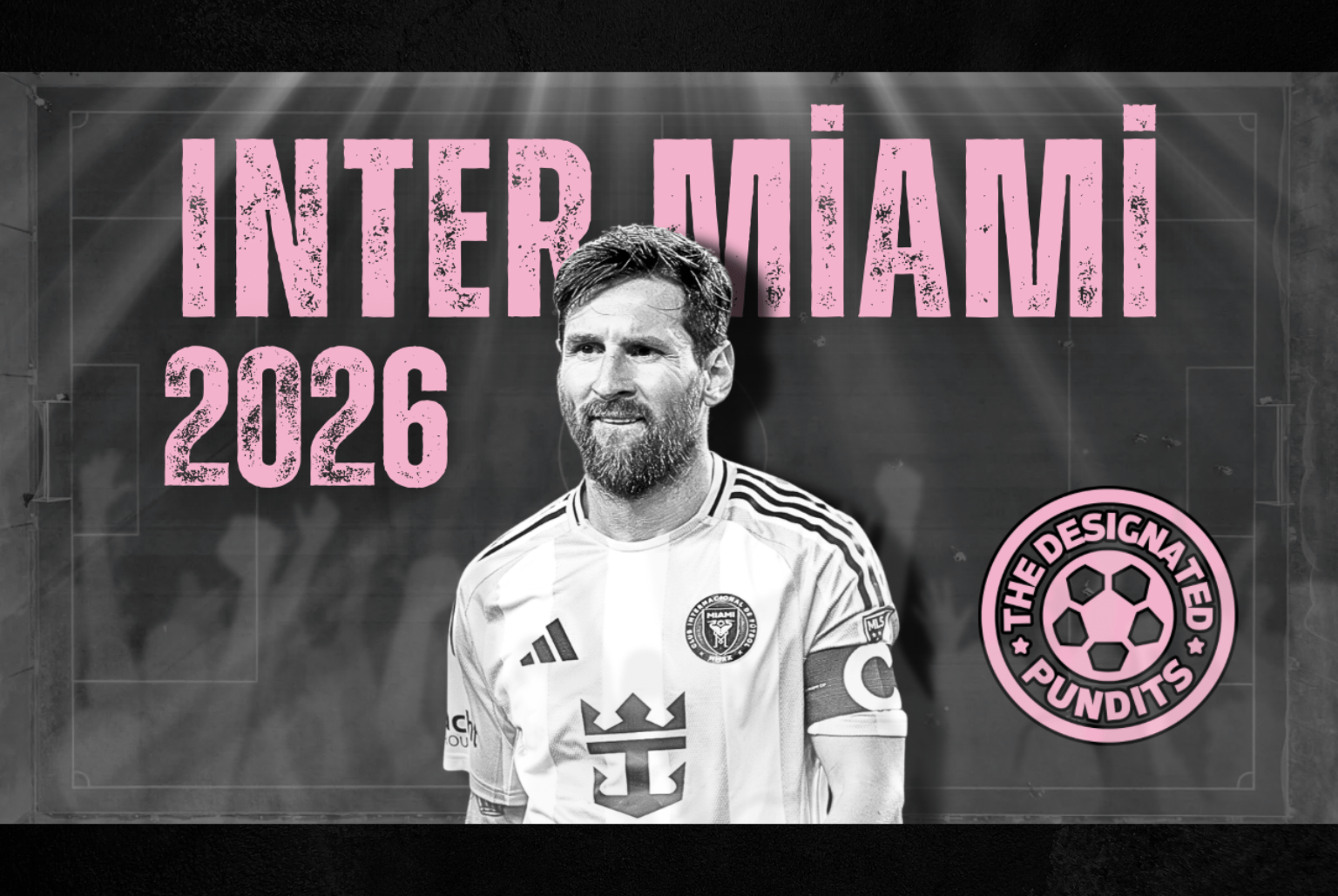 Inter Miami 2026 Season Preview HOOLIGAN SOCCER Wordpress Cover For Episodes 2 