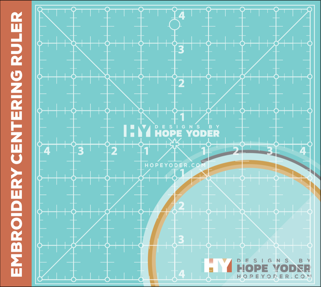 Embroidery Centering Ruler Hope Yoder