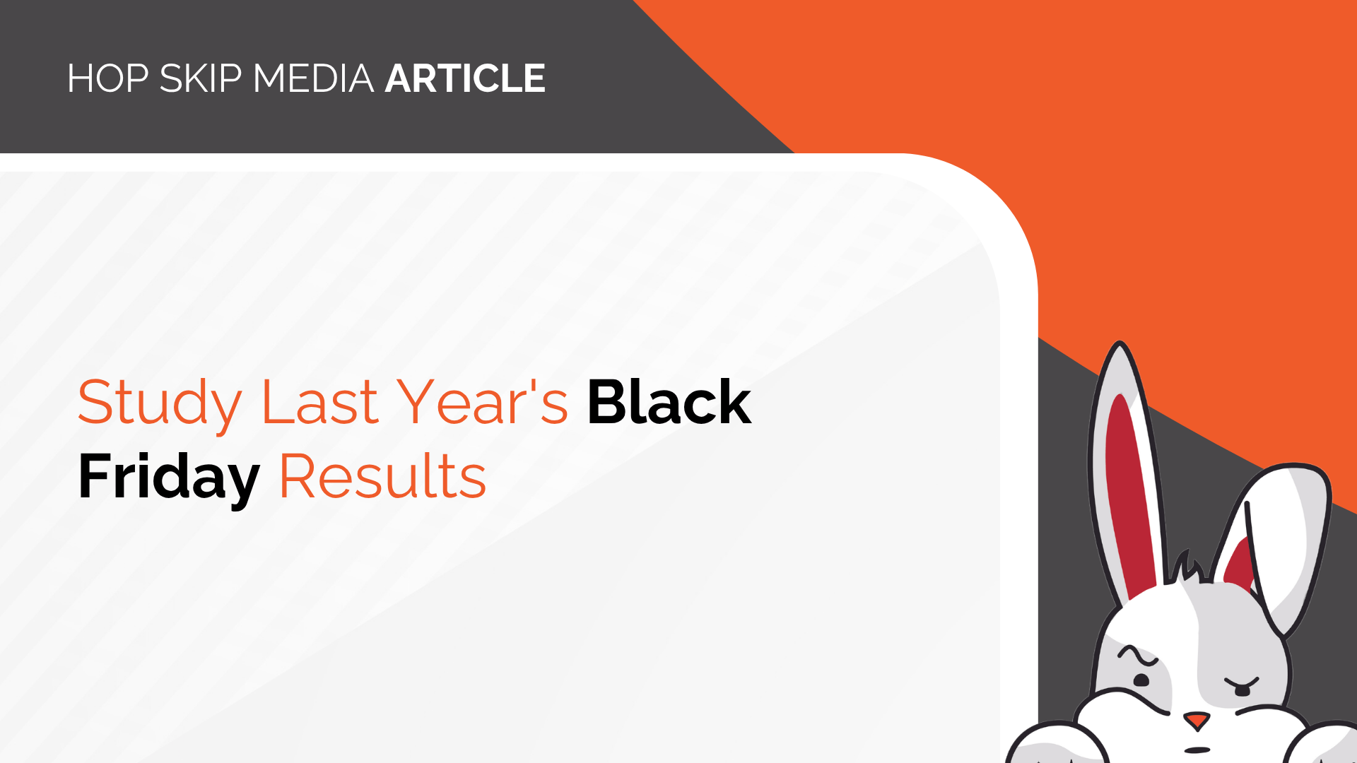 Hop Skip Media article graphic featuring a cartoon rabbit, titled “Study Last Year’s Black Friday Results” to help users secure account ownership.