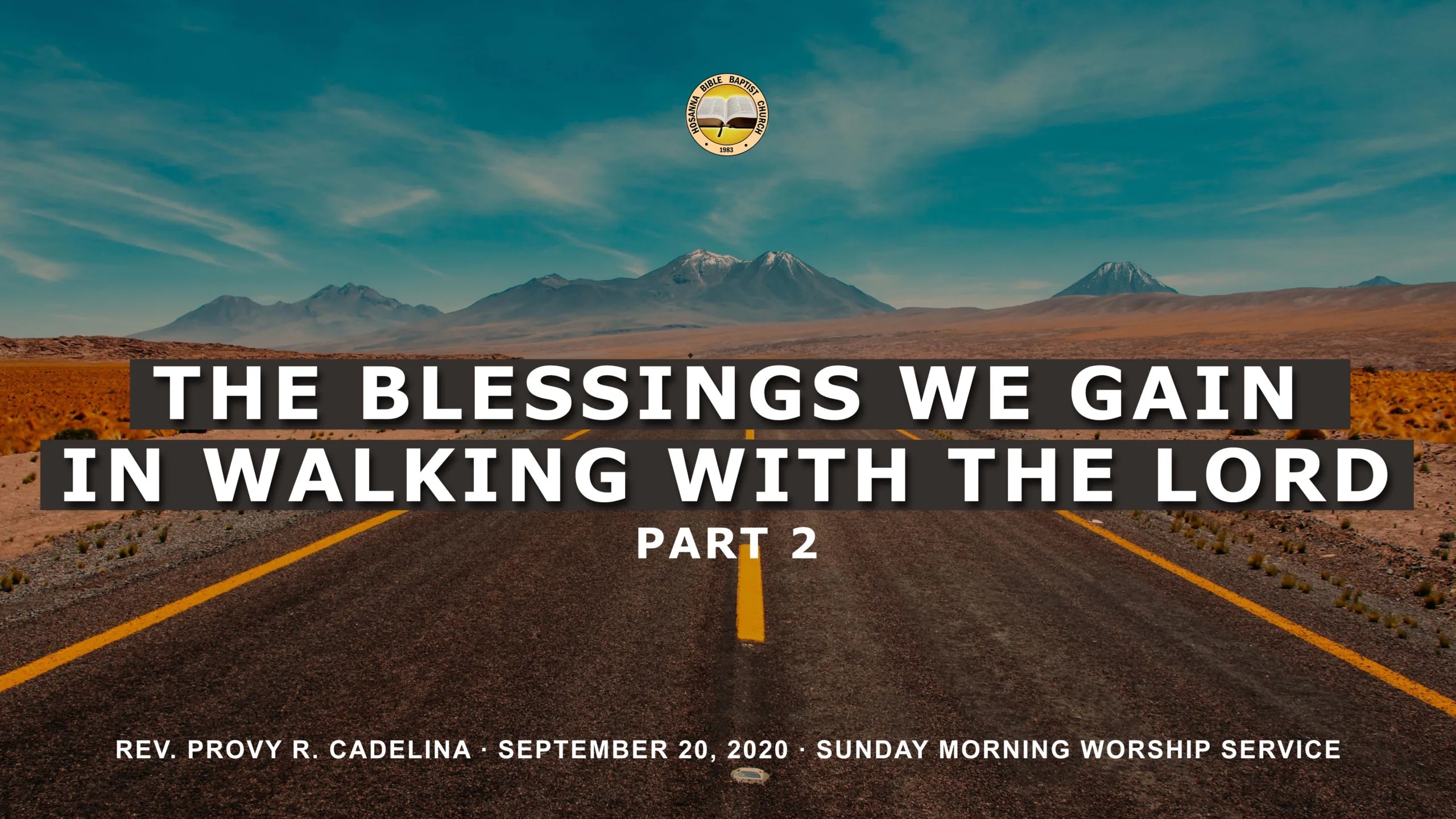 The Blessings We Gain in Walking With the Lord Part 2