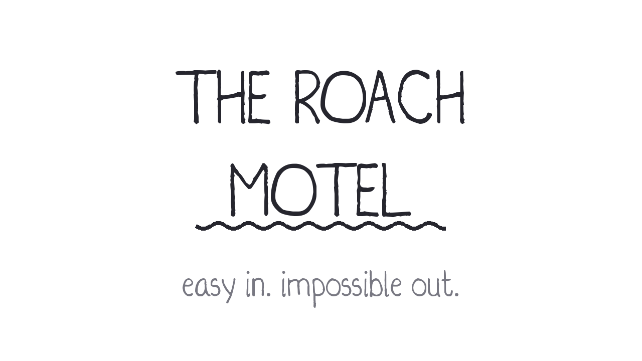 The Roach Motel: Why Canceling a Subscription Is Deliberately Hard (and How to Escape Anyway)