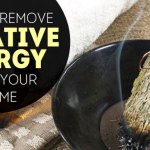 How To Remove Negative Energy From Your Home