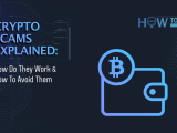 Crypto Scams Explained How Do They Work And How To Avoid Them