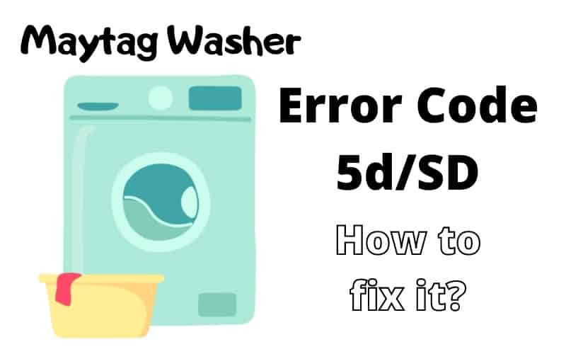 Home tools, gear & equipment power equipment pressure washers every editorial product is independe. Maytag Washer Code 5d Sd Troubleshooting Guide Diy Appliance Repairs Home Repair Tips And Tricks