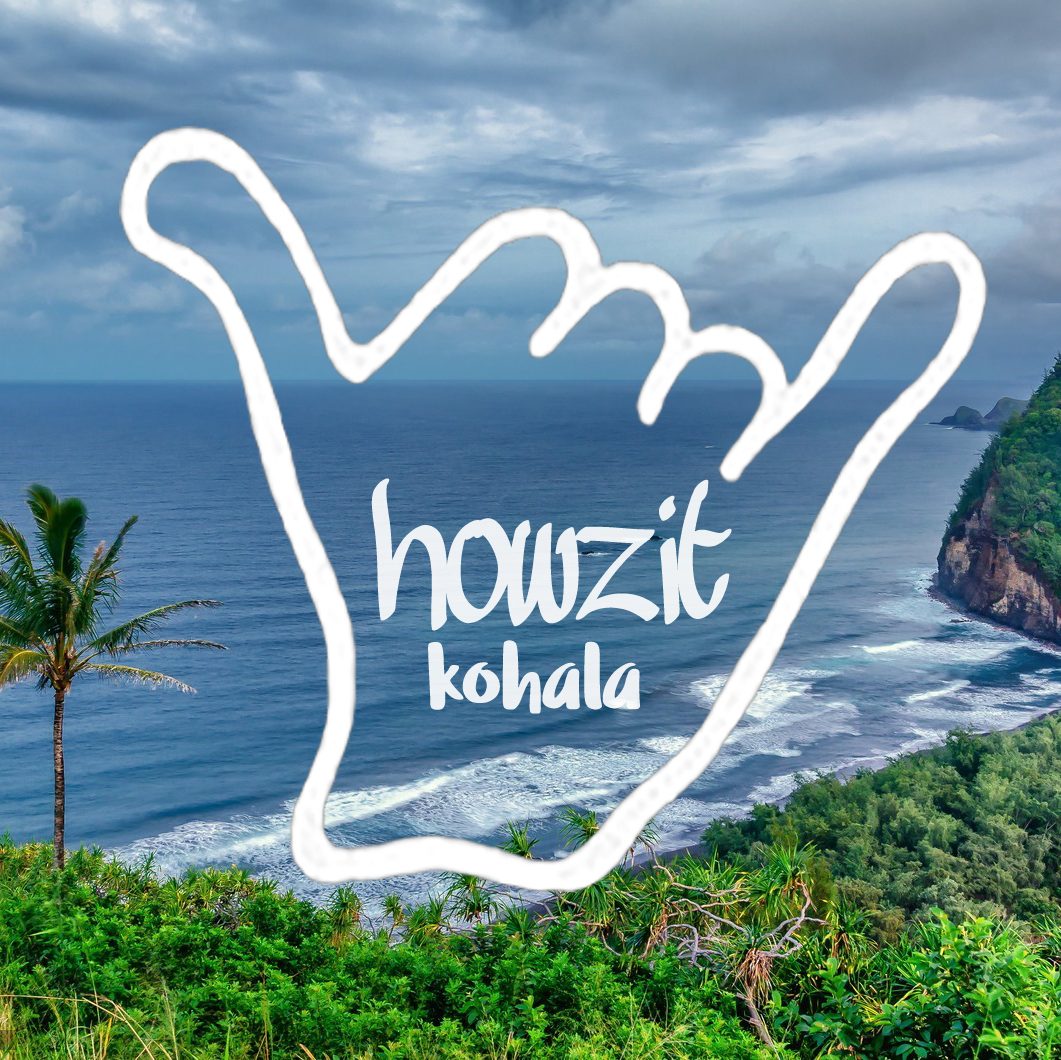 Howzit Kohala