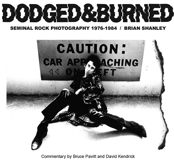 Dodged & Burned BOOK by Brian Shanley – HoZac Records