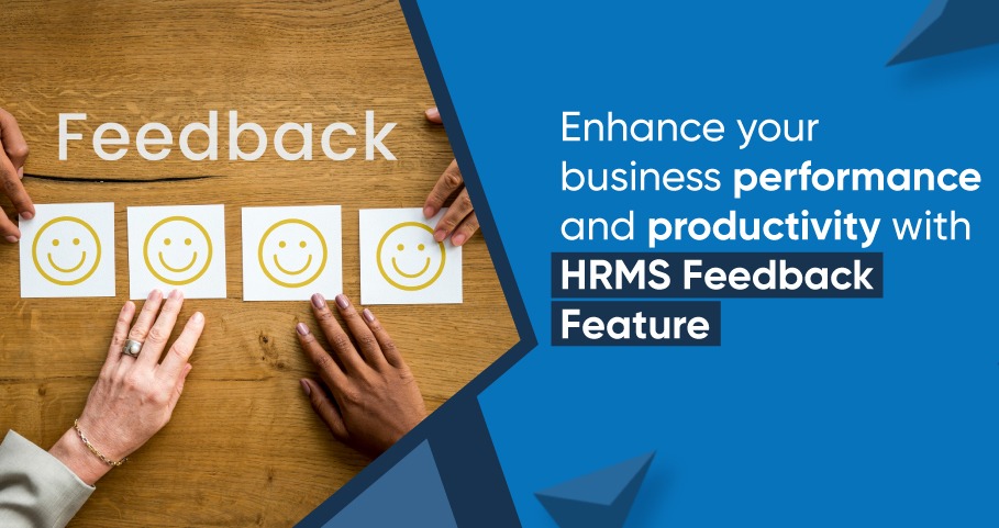 Enhance your business performance and productivity with HRMS Feedback Feature