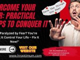 Overcome Your Fear Practical Steps To Conquer It Hroptimum