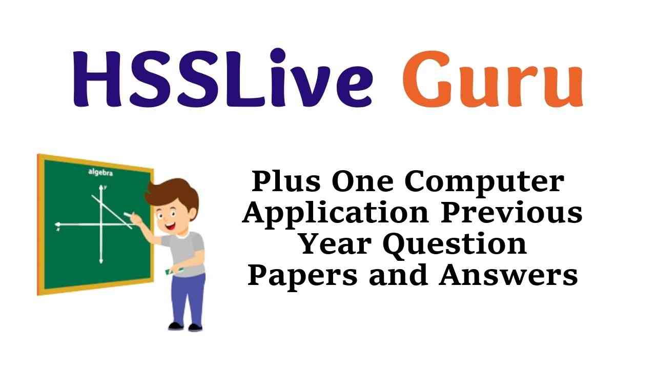 Plus One Computer Application Previous Year Question Papers and Answers Kerala