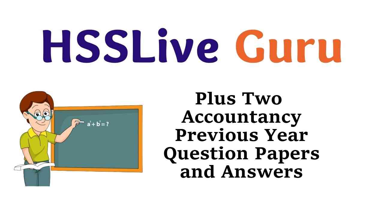 Plus Two Accountancy Previous Year Question Papers and Answers Kerala