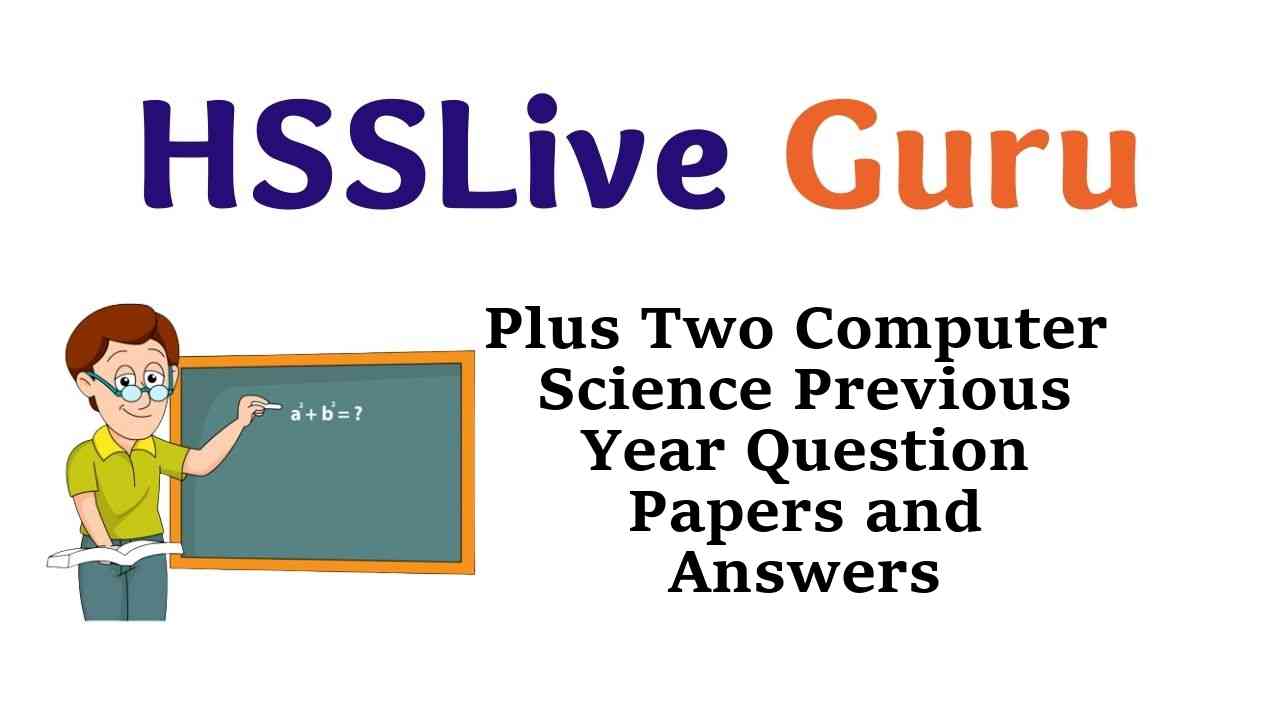 Plus Two Computer Science Previous Year Question Papers and Answers Kerala