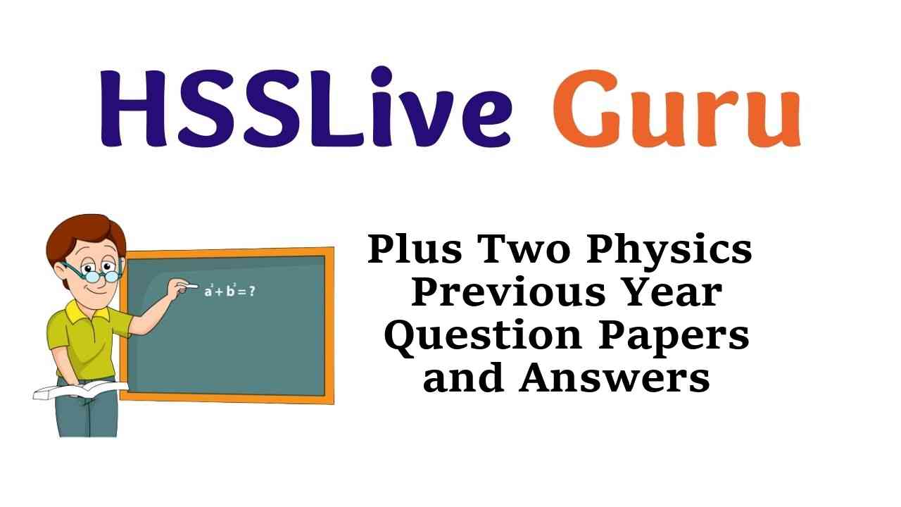 Plus Two Physics Previous Year Question Papers and Answers Kerala