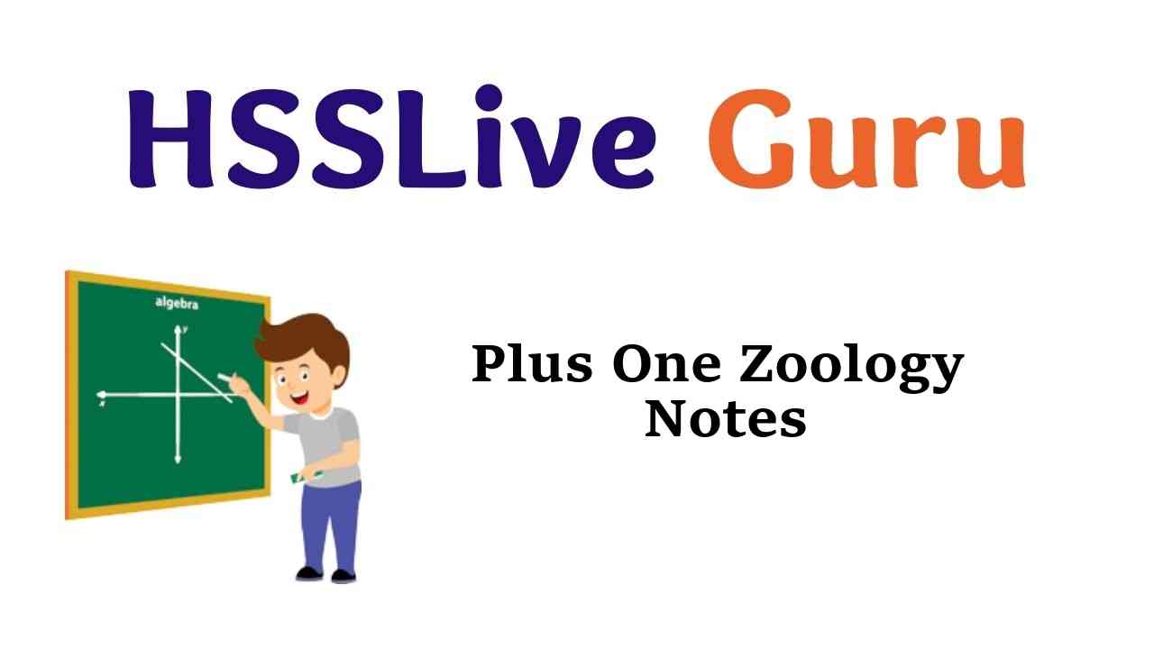Plus One Zoology Notes Chapter Wise HSSLive Kerala