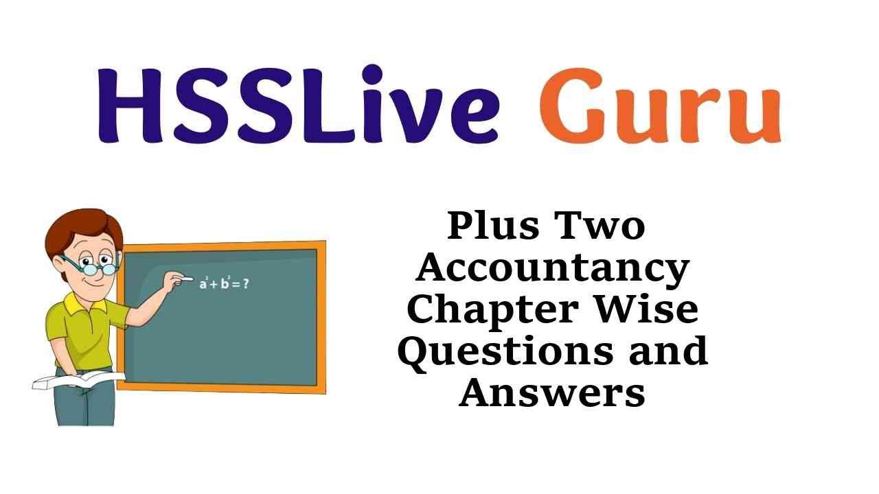 Plus Two Accountancy Chapter Wise Questions and Answers Kerala