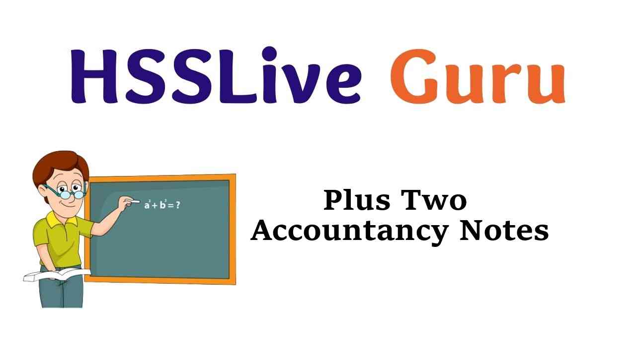 Plus Two Accountancy Notes Chapter Wise HSSLive Kerala