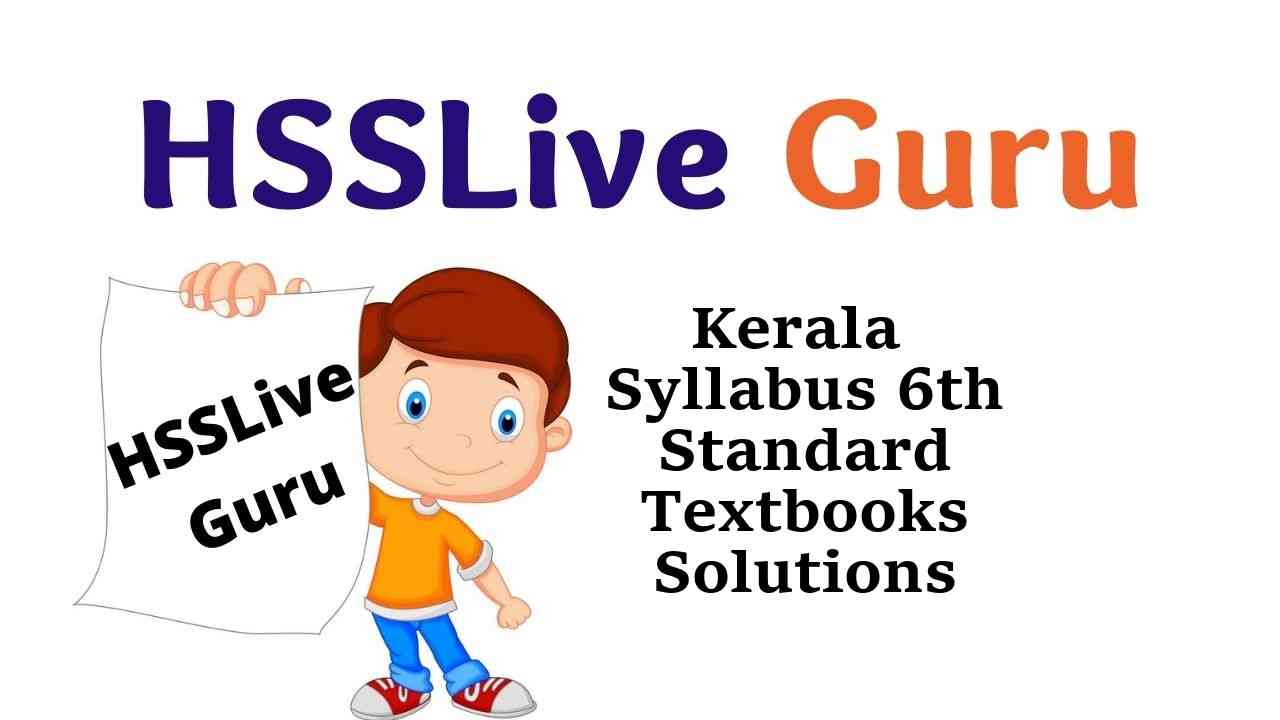Kerala Syllabus 6th Standard Textbooks Solutions Guide