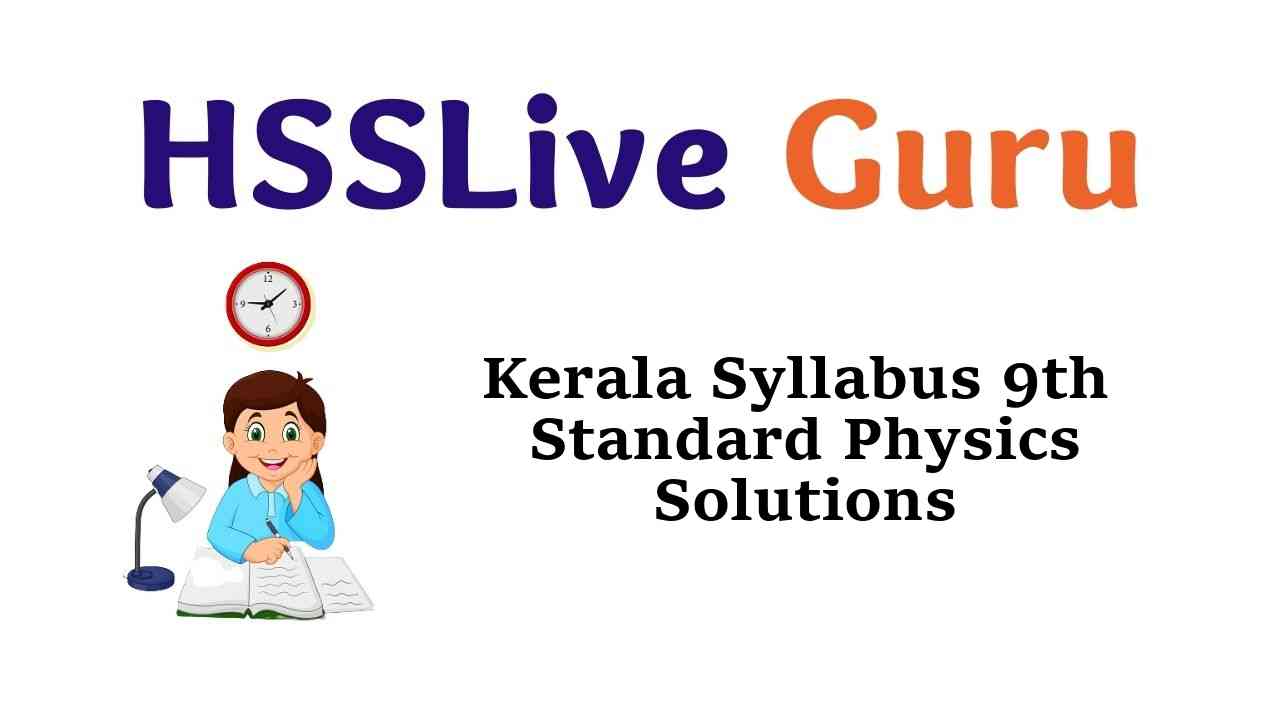 Kerala Syllabus 9th Standard Physics Solutions Guide