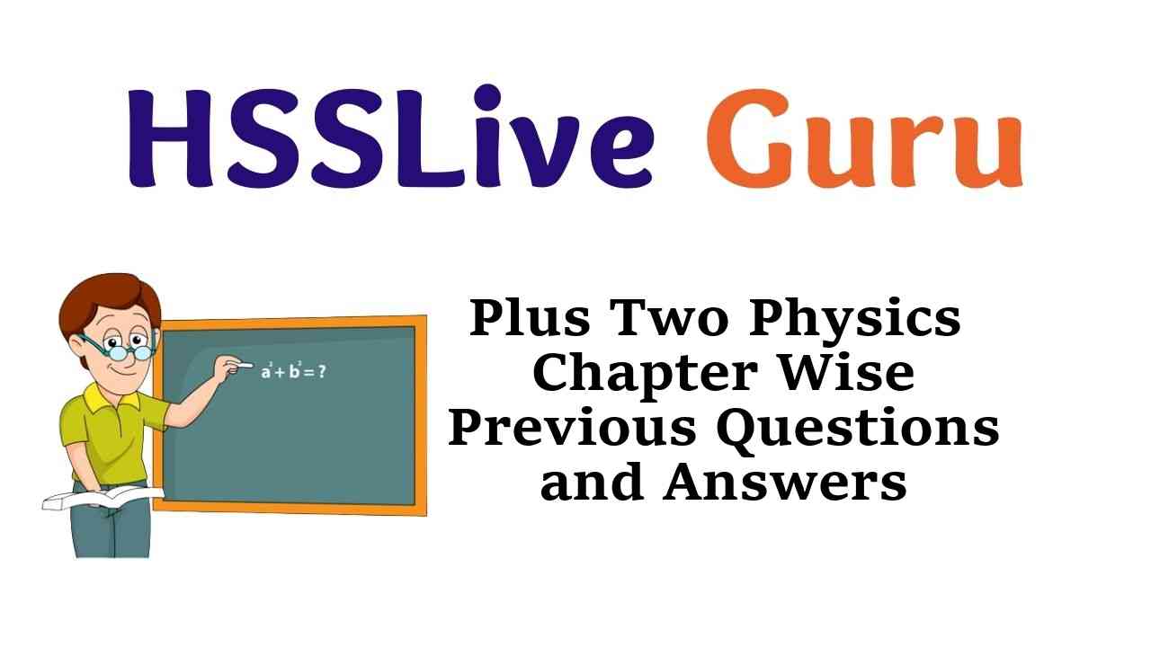 Plus Two Physics Chapter Wise Previous Questions and Answers Kerala