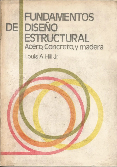 Fundamentos De Diseno Estructural Acero Concreto Y Madera Mercado Libre