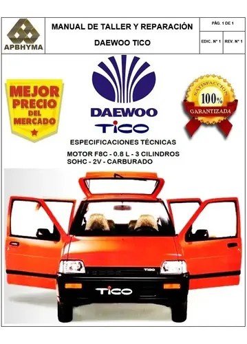 36.13 mb · daewoo manual de taller daewoo . Manual Taller Daewoo Tico 0 8 L Diagramas Electricos Cuotas Sin Interes