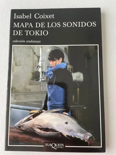 Mapa De Los Sonidos De Tokio Isabel Coixet Ed Tusquets Env O Gratis D NQ NP 792899 082025 O.webp