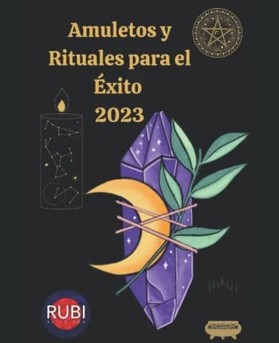 Amuletos y rituales para el exito 2023