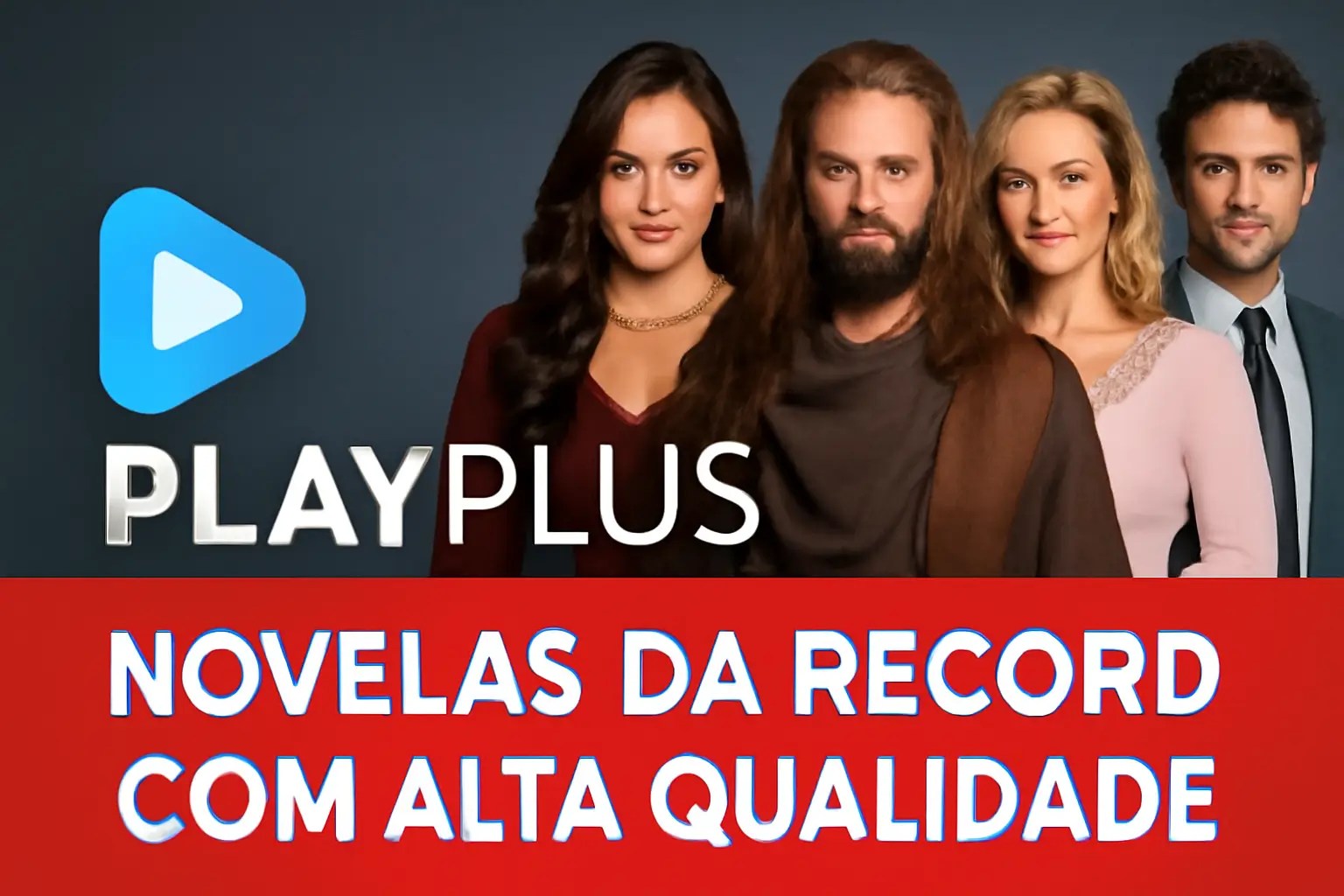 PlayPlus assitir novelas da Redord