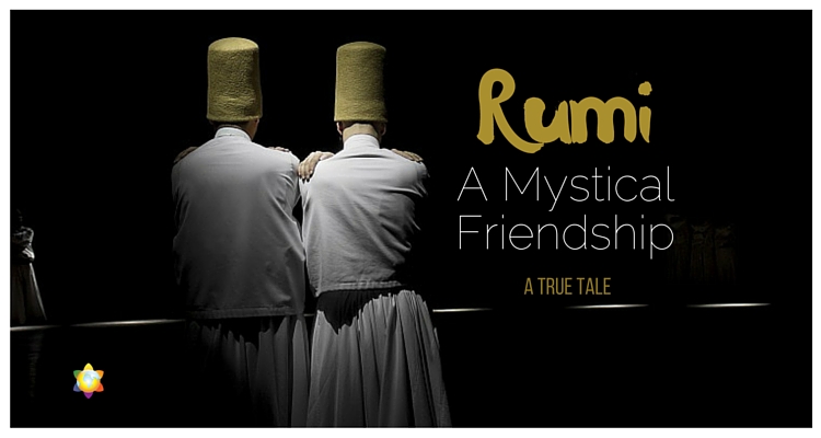 Rumi-Mystical Friendship_humanityhealing