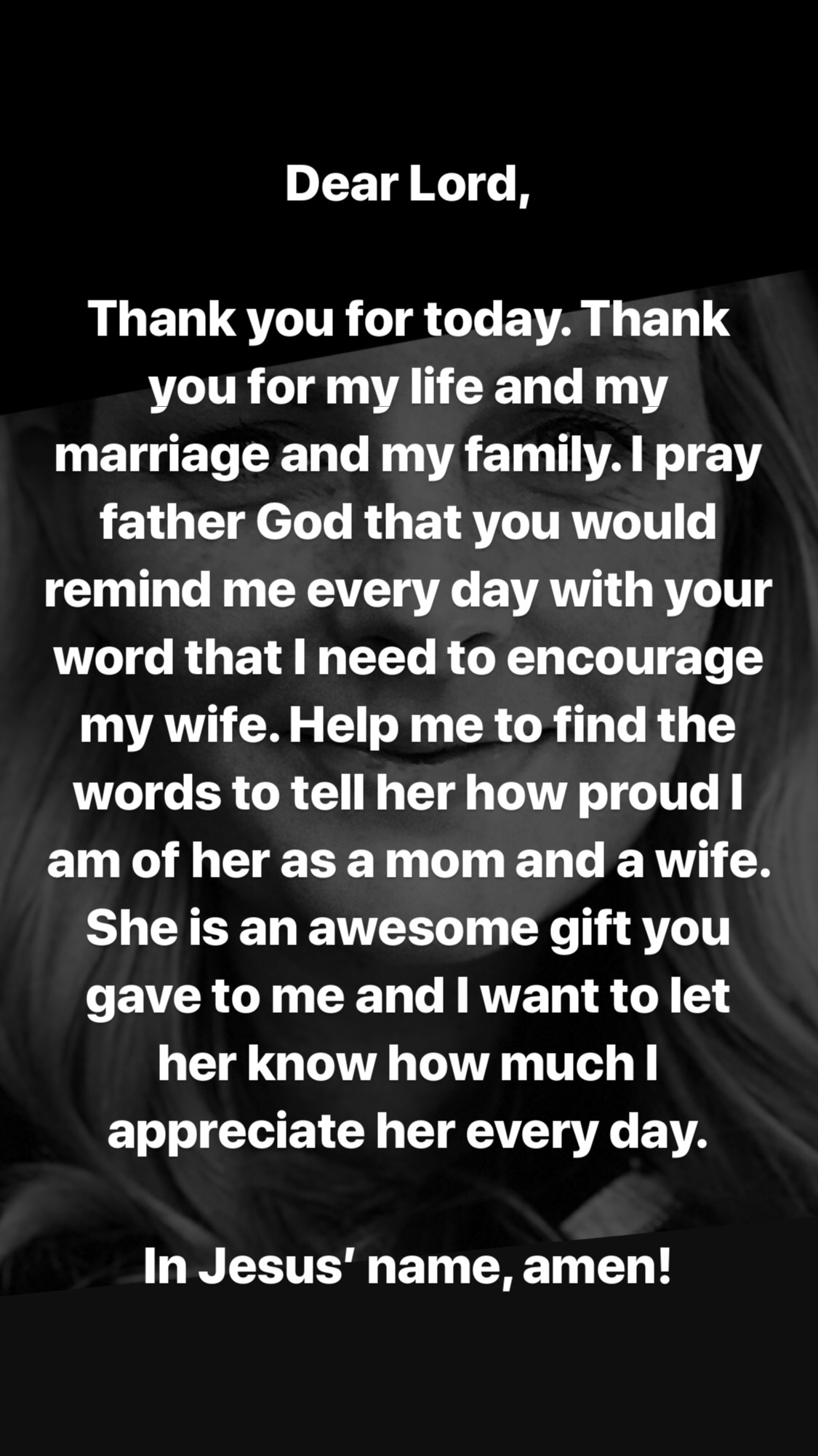 Am happy and i have been touched with today's reflection, i pray for my grandmother who left us this year in november and all the departed souls . Prayer: Encourage Your Wife
