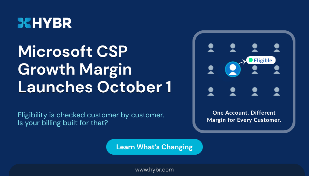 CSP Growth Margin launches October 1 — per-customer eligibility for Microsoft CSP partners