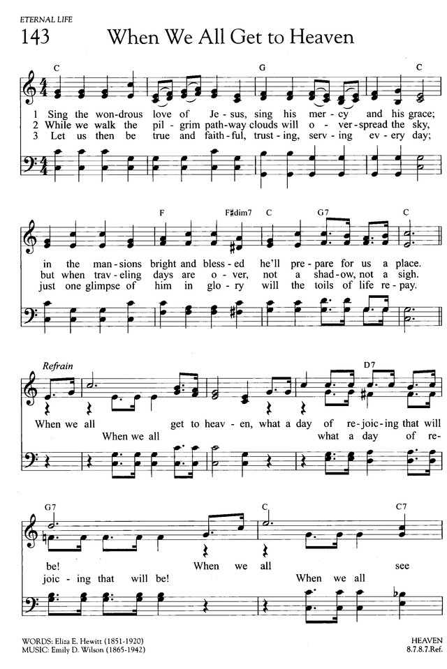 Download and print what a day that will be sheet music for voice, piano or guitar by jim hill. When We All Get To Heaven Hymnary Org