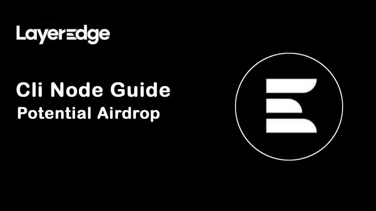 LayerEdge Airdrop