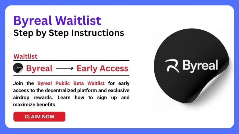 How to Join Byreal Public Beta Waitlist Reward 2025 1 Byreal Public Beta Waitlist