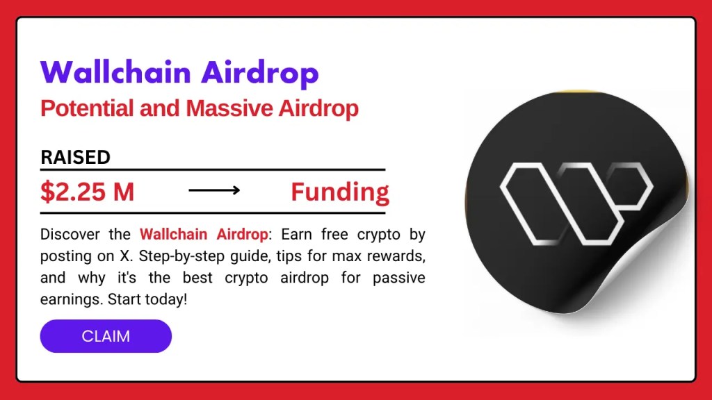 Wallchain Airdrop: Earn Free Crypto For posting on X