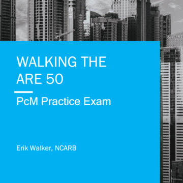 Walking the ARE 5.0 PCM Practice Exam