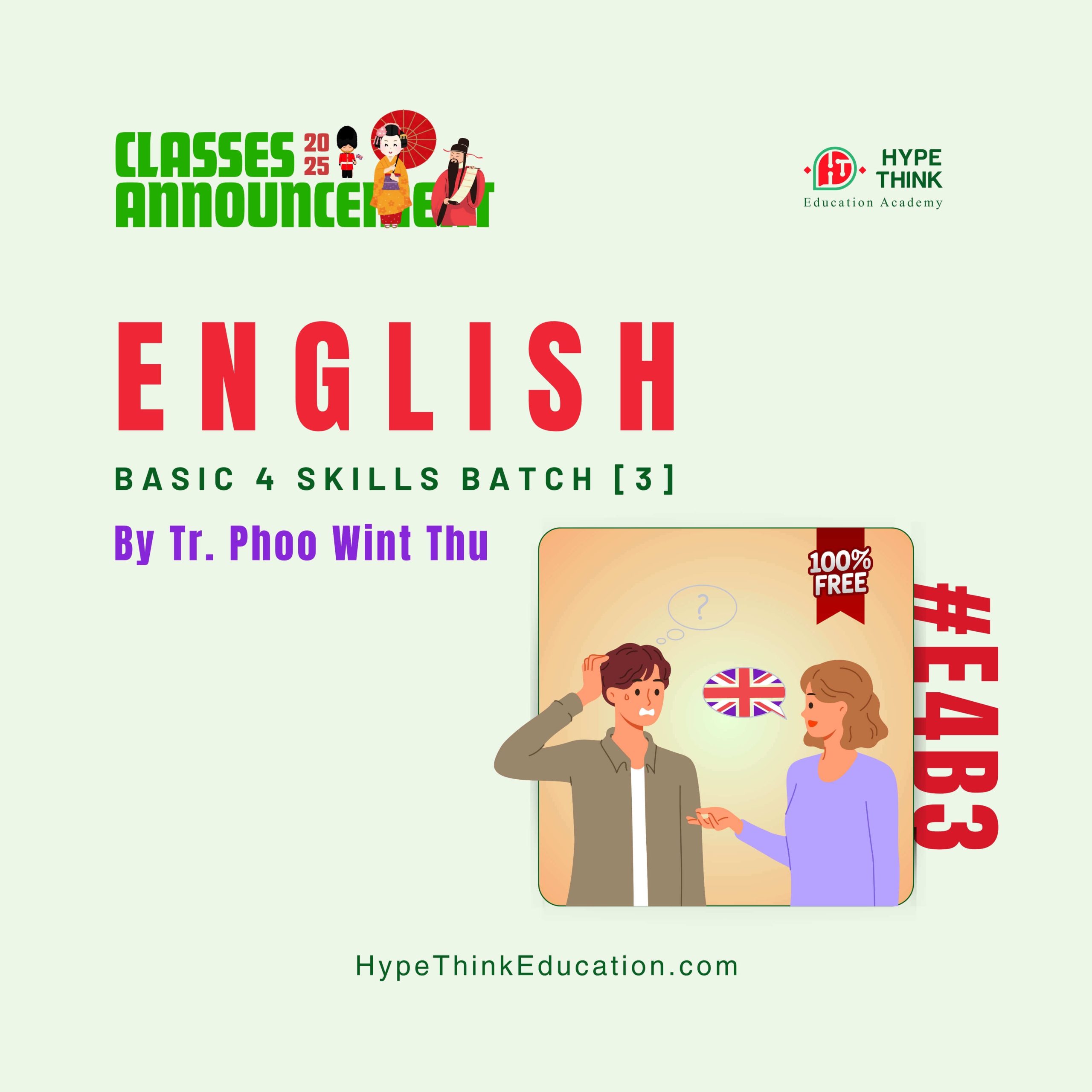 1 ) English Basic 4 skills Batch [3] Tr. Phoo Wint Thu Hype Think Education