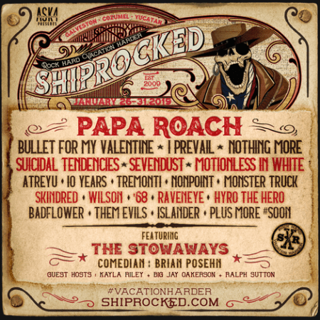 Shiprocked 2019 Lineup Announced Papa Roach Bullet For My