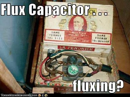 Flux Capacitor Fluxing Cheezburger Funny Memes