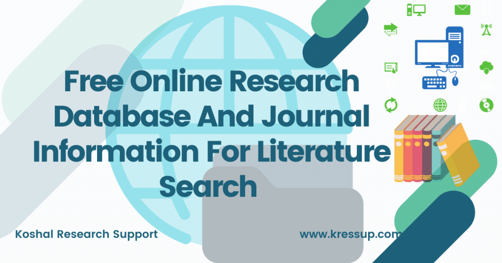 We harvest open access content from over 50,000 publishers and repositories, and make it easy to . Free Online Research Database And Journal Information For Literature Search Koshal Research Support