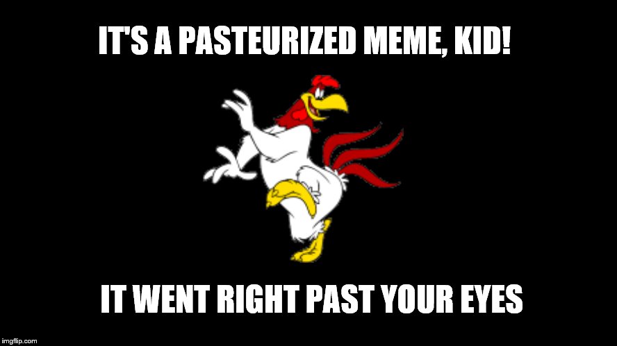 Find the newest foghorn leghorn memes meme. Foghorn Leghorn Joke Meme