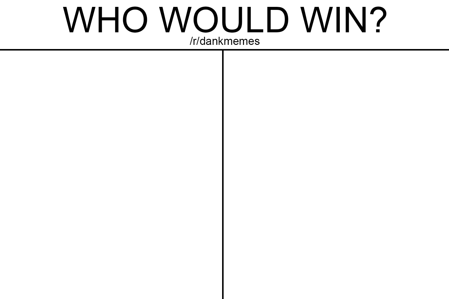 Who would win meme template
