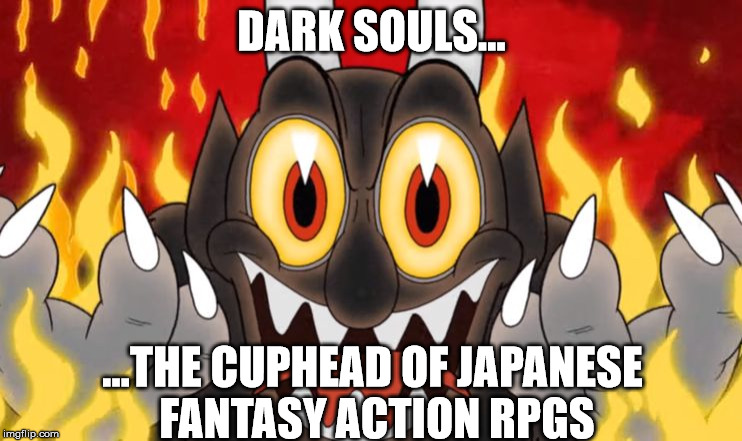 Praise till you're hollow zuppa thepruld tette source film maker solaire. Cuphead Makes the Dark Souls Meme its B*tch : gaming